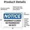 Signmission Pharmacy Closed No Pharmacist On Duty, 7 in W x Rectangle, Vinyl Decal OS-2PACK-NS-D-57-L-17260 - alternate 5